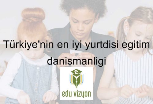 Türkiye’nin en iyi yurtdışı eğitim danışmanlığı